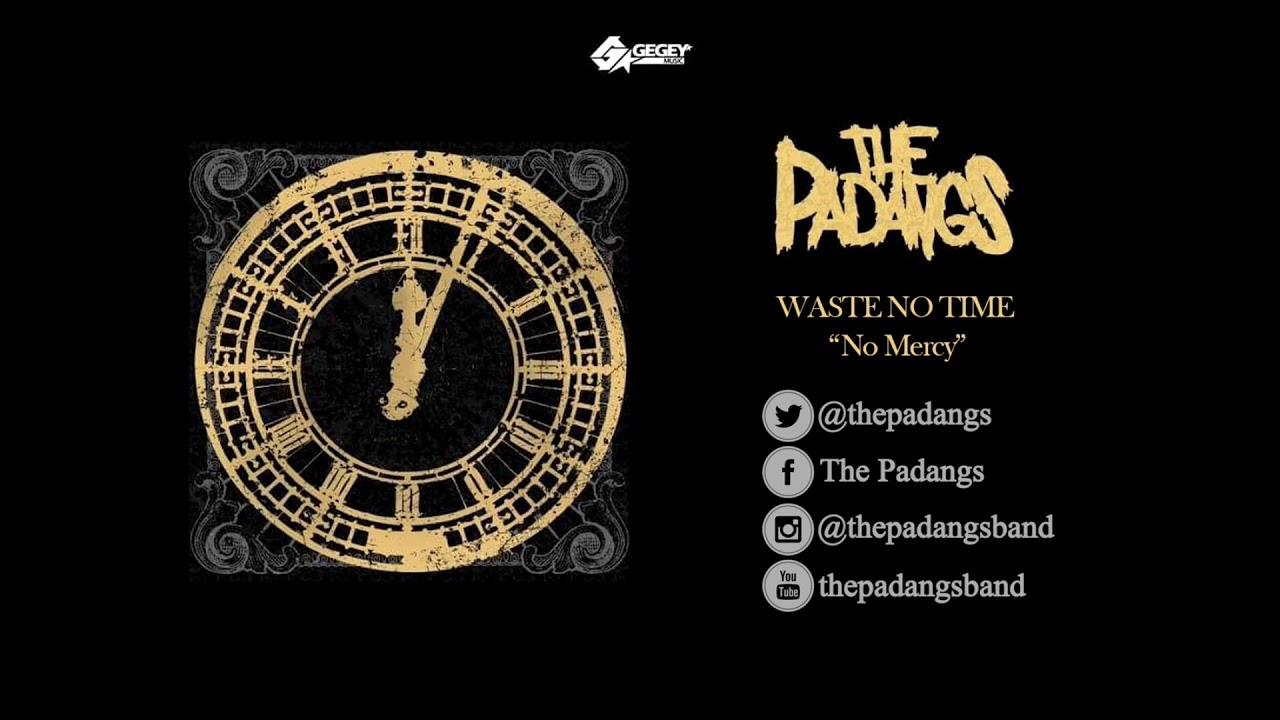 The Padangs - No Mercy