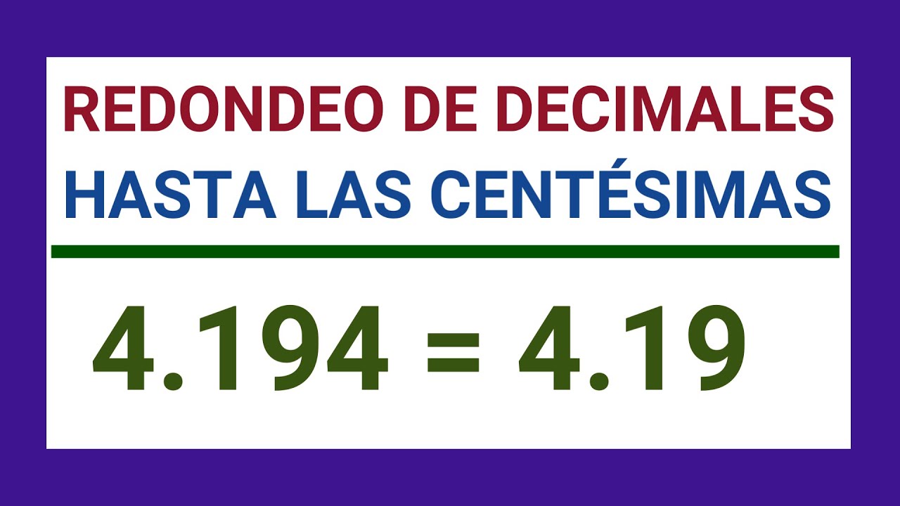 1.5 Redondeo de números decimales hasta las centésimas