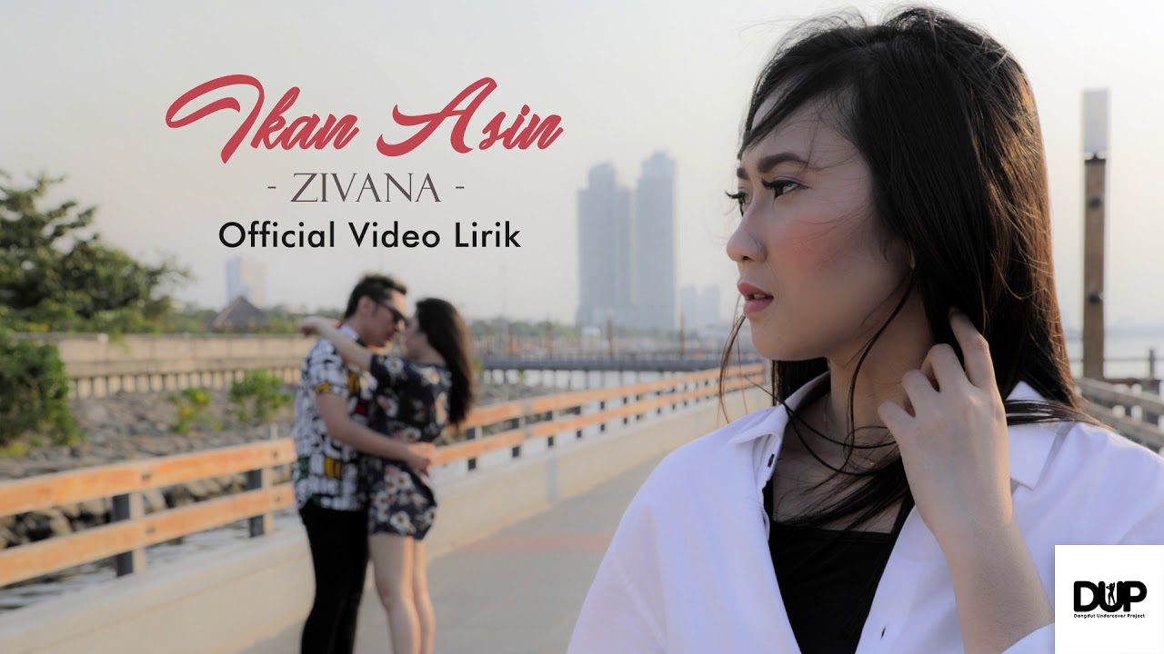 Zivana - Ikan Asin (Official Video Lirik)