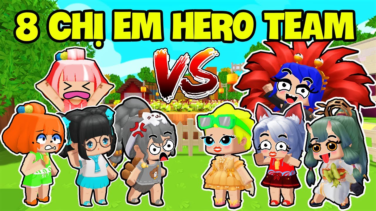 SAMMY C&Ugrave;NG HỘI CHỊ EM ĐỐI ĐẦU VỚI TH&Agrave;NH VI&Ecirc;N NAM H&Oacute;A TH&Agrave;NH NỮ TRONG L&Agrave;NG HERO TEAM MINI WORLD
