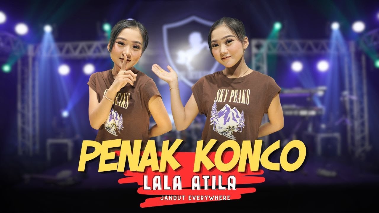 Lala Atila - Penak Konco - Jandut Everywhere (kowe ratau ngerteni roso iki kepati pati)