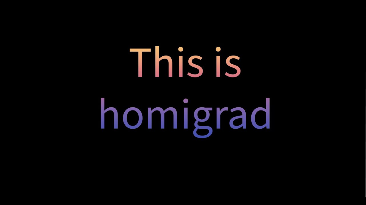 This is Homigrad