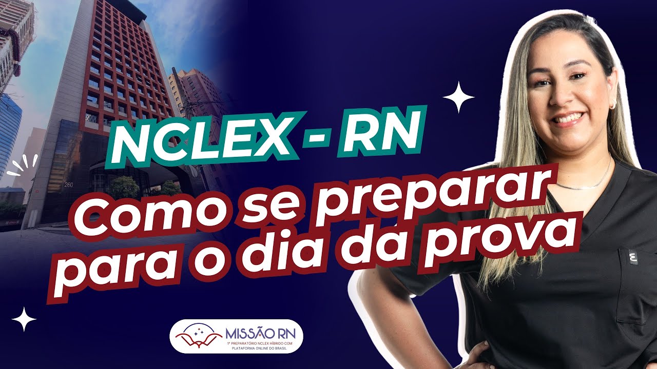 Como se preparar para o dia da prova do NCLEX