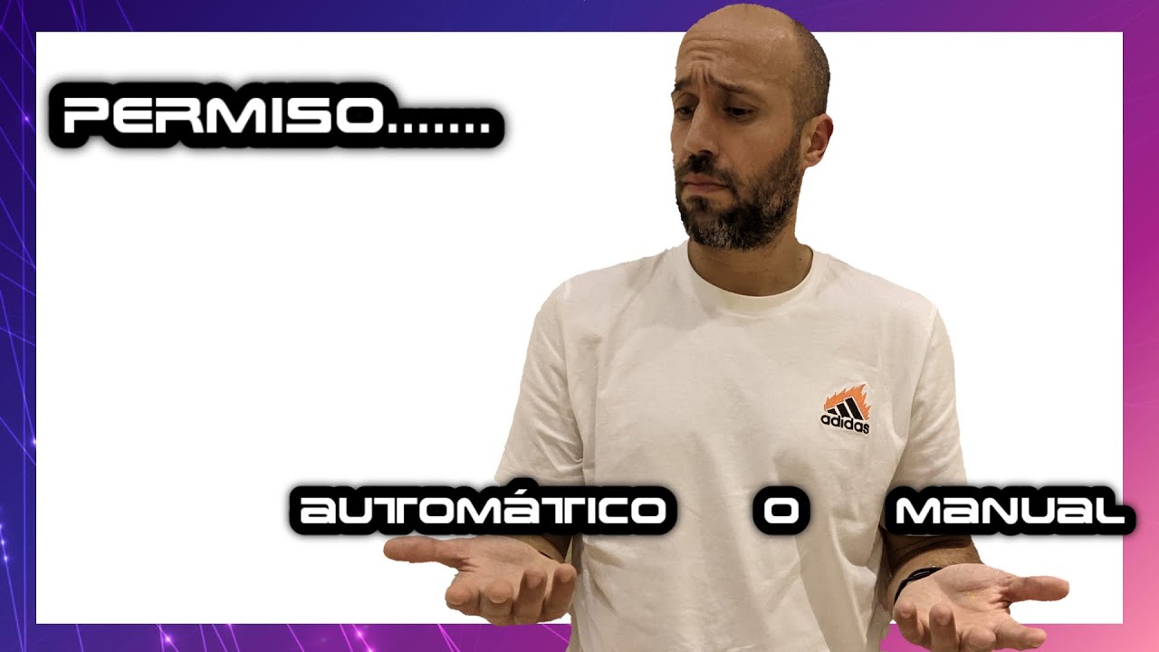 LAS 5 CLAVES DEL PERMISO AUTOM&Aacute;TICO&nbsp;🔥🔥🔥🔥 AUTOM&Aacute;TICO O MANUAL?