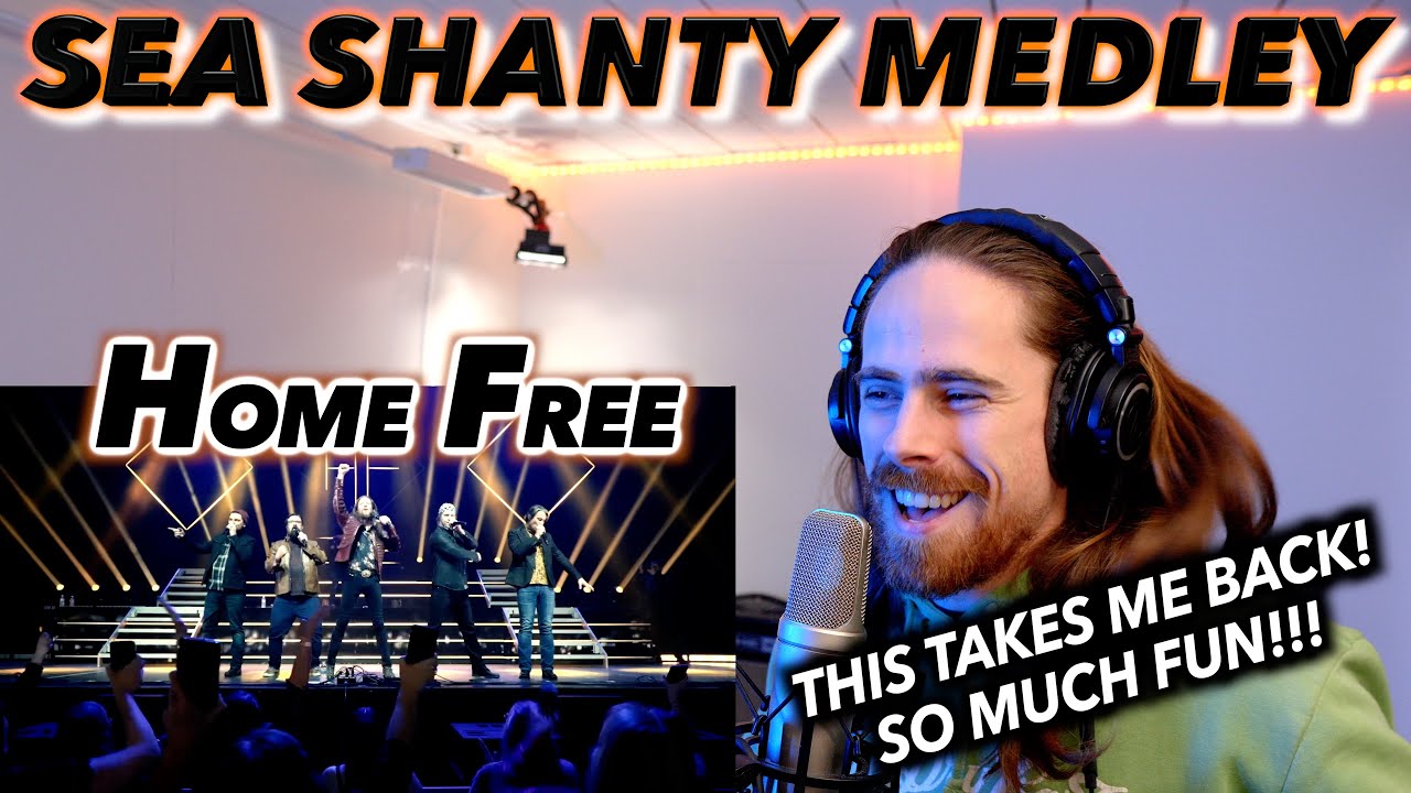 Home Free - Sea Shanty Medley LIVE FIRST REACTION!