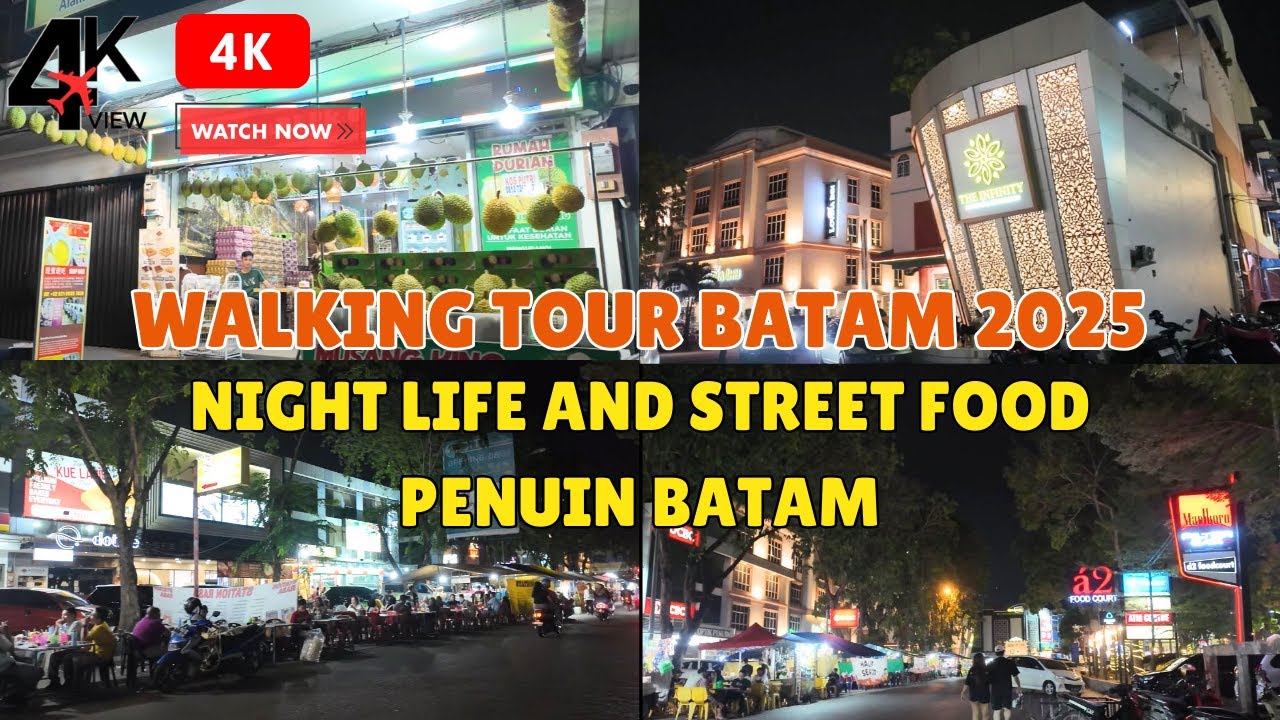 [4K 60P] WALKING TOUR PENUIN BATAM | NIGHT LIFE AND STREET FOOD PENUIN BATAM 2025 ❗ ❗