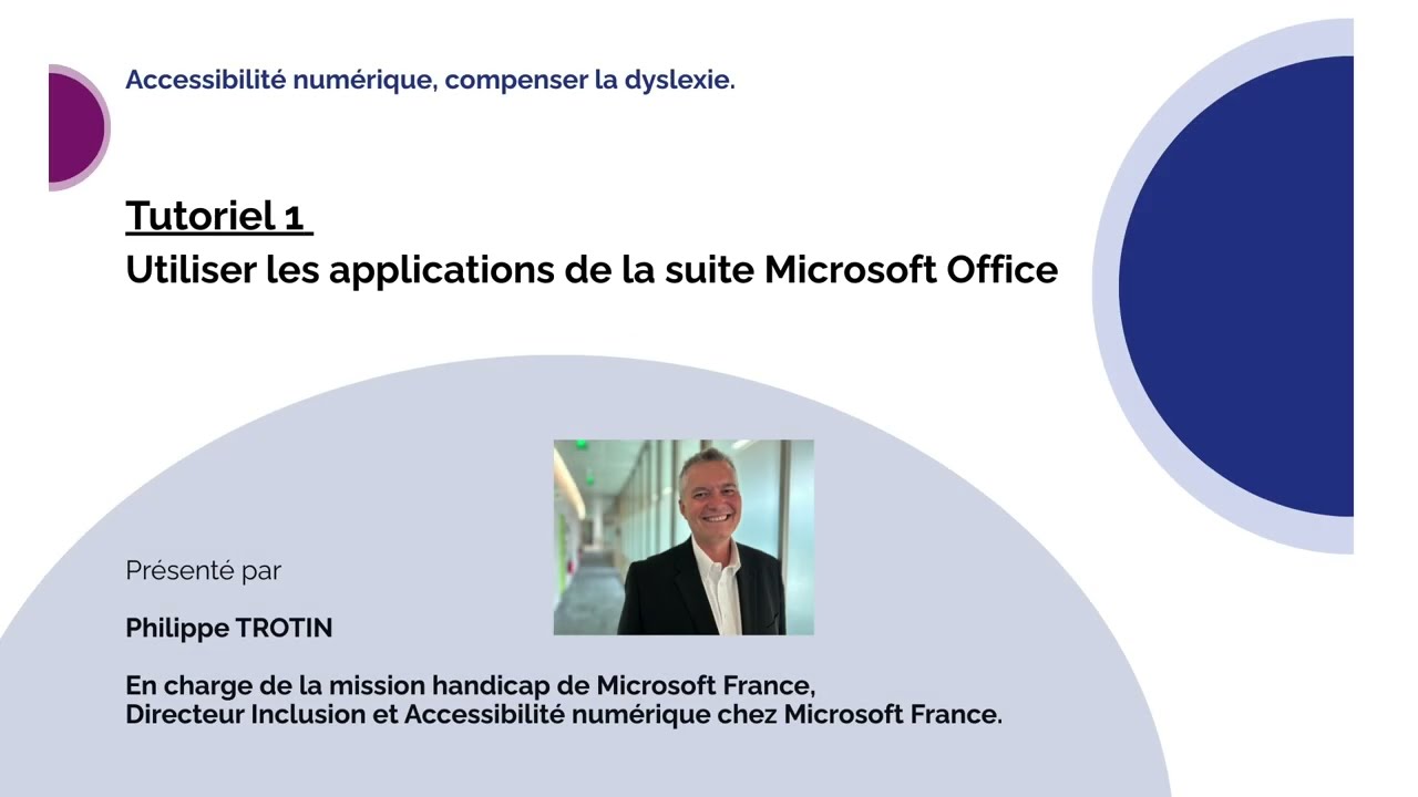 Tuto Accessibilité numérique - 1. Utiliser les applications Microsoft Office