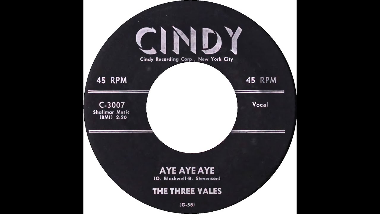 THREE VALES  AYE AYE AYE
