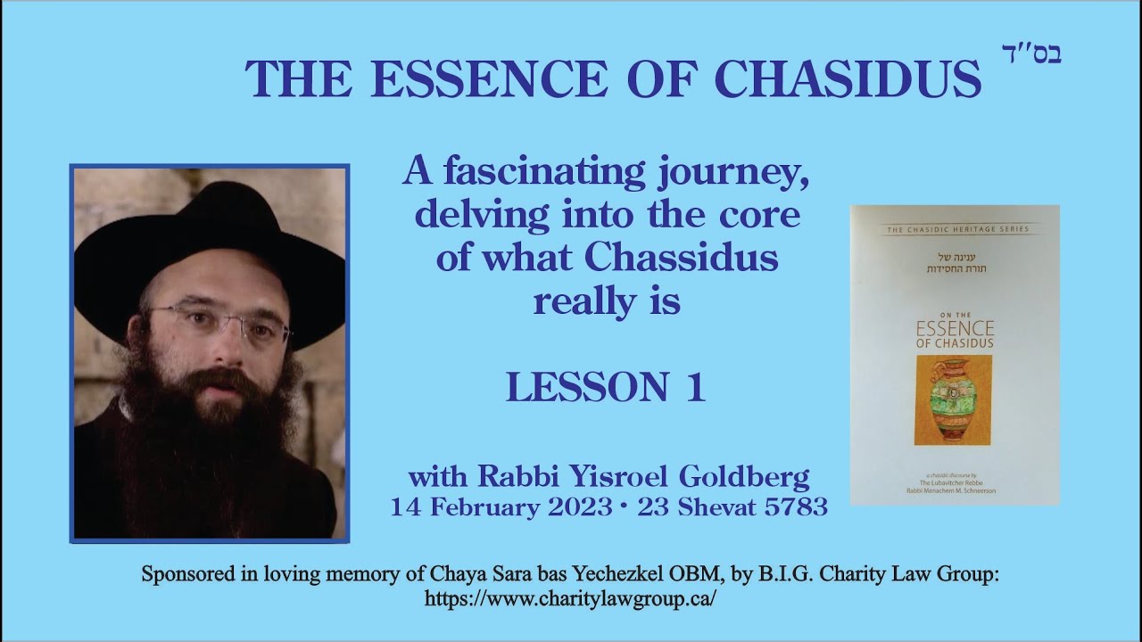Tuesday Chassidut - The Essence of Chasidus- Lesson 1