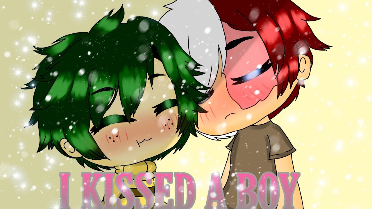 I Kissed A Boy//GLMV BNHA TodoDeku