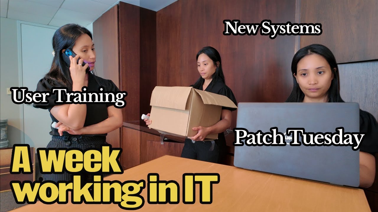 A Week working in IT (Patch Tuesday, New systems, User training ) and some stress