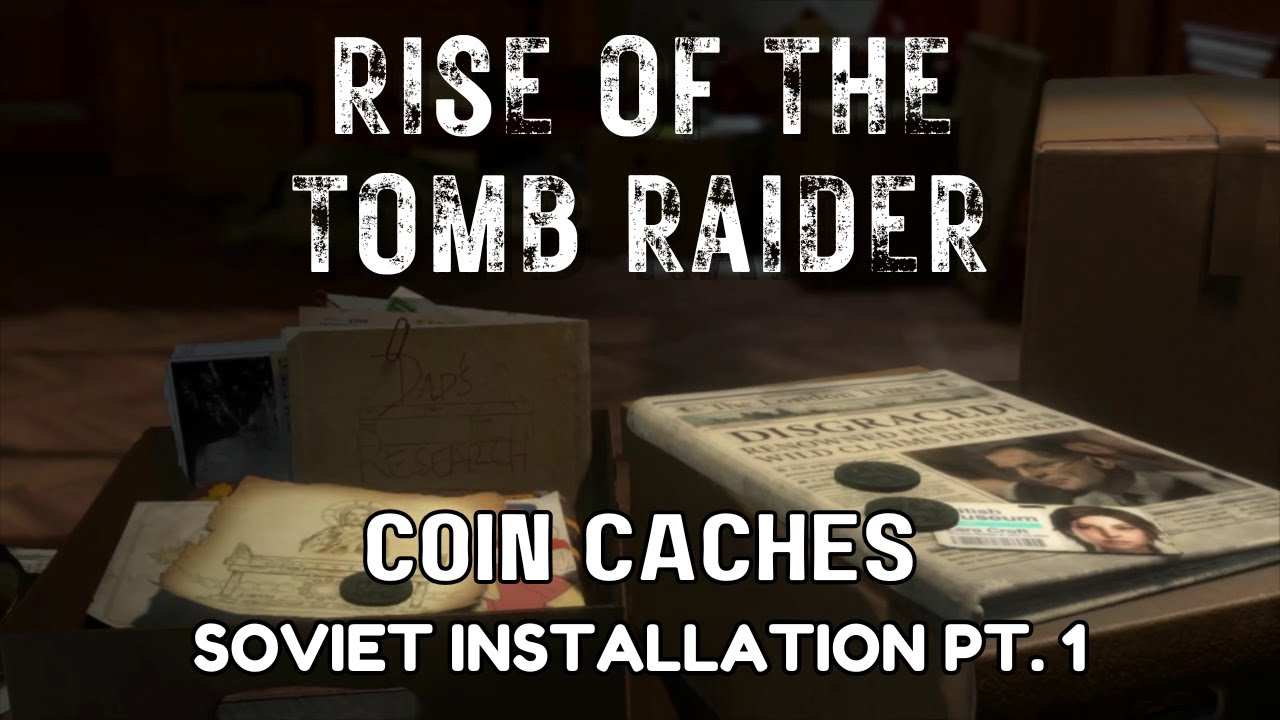 Rise of The Tomb Raider Walkthrough - Coin Caches: Soviet Installation pt. 1