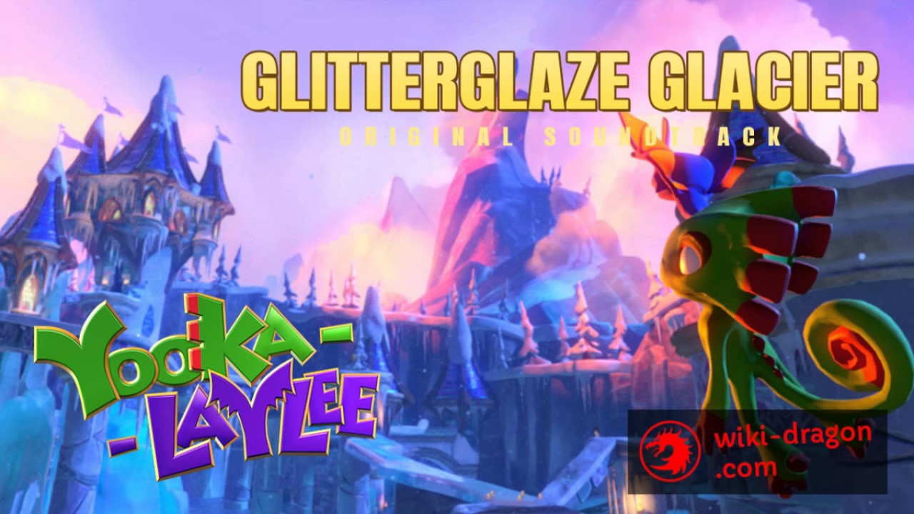 Glitterglaze Glacier OST Yooka-Laylee