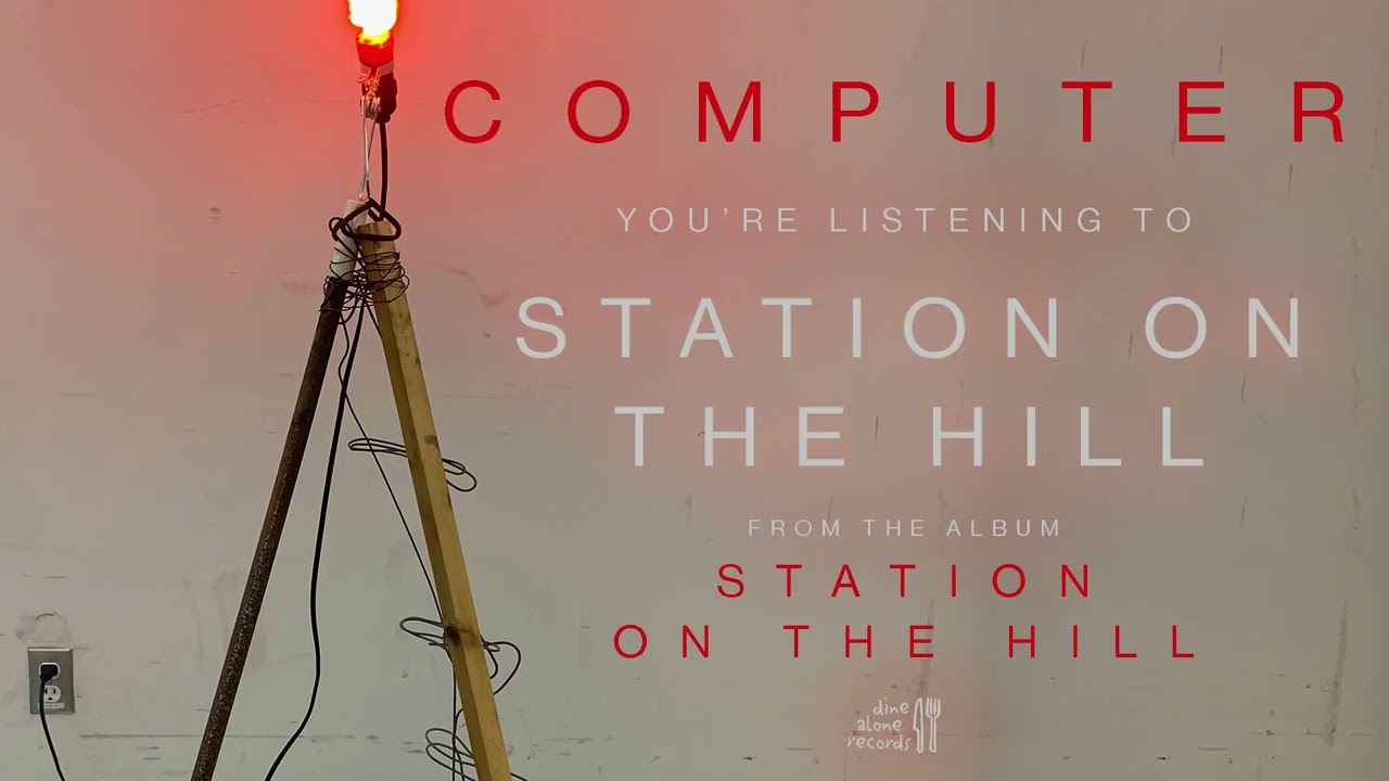 Computer - Station On The Hill (Official Audio)