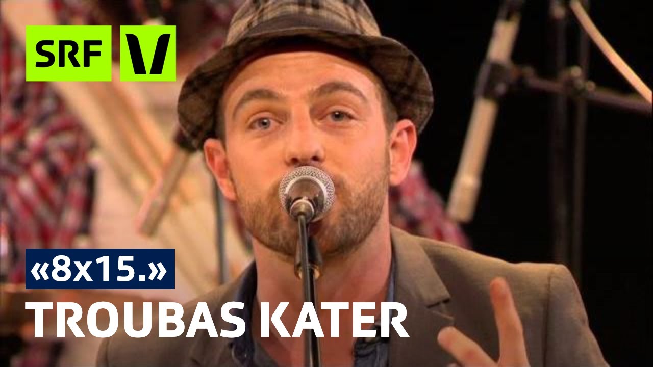 Troubas Kater live in der KUFA Lyss | 8x15 | SRF Virus