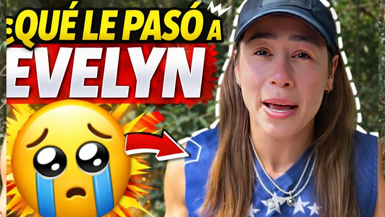 TERRIBLE que Le OCURRIÓ a Evelyn En Tiempo Real!🚨😭Trae Super HINCHADOS los ojos😫Lloro Mucho EXATLÓN