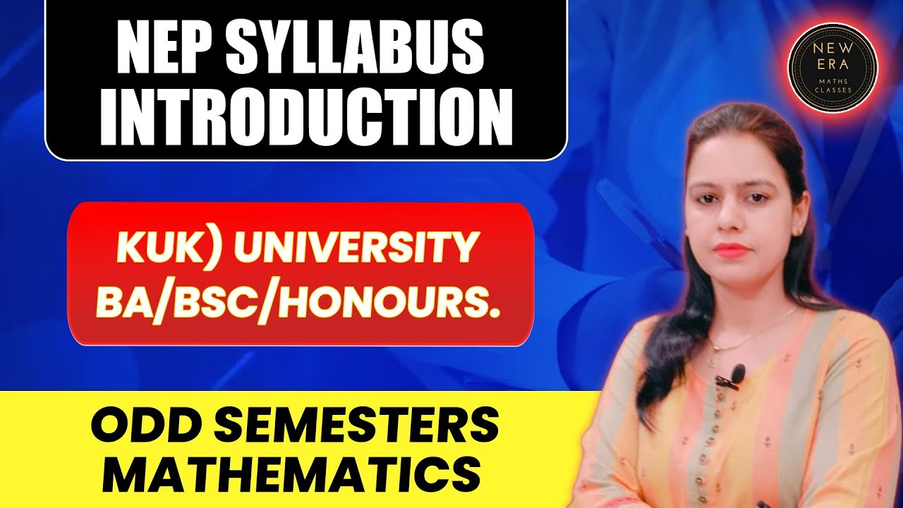 #kuk | Syllabus Introduction | Sem - 1, 3, 5 | BA/BSc/Honours Math | By Anju Ma'am | New Era Maths