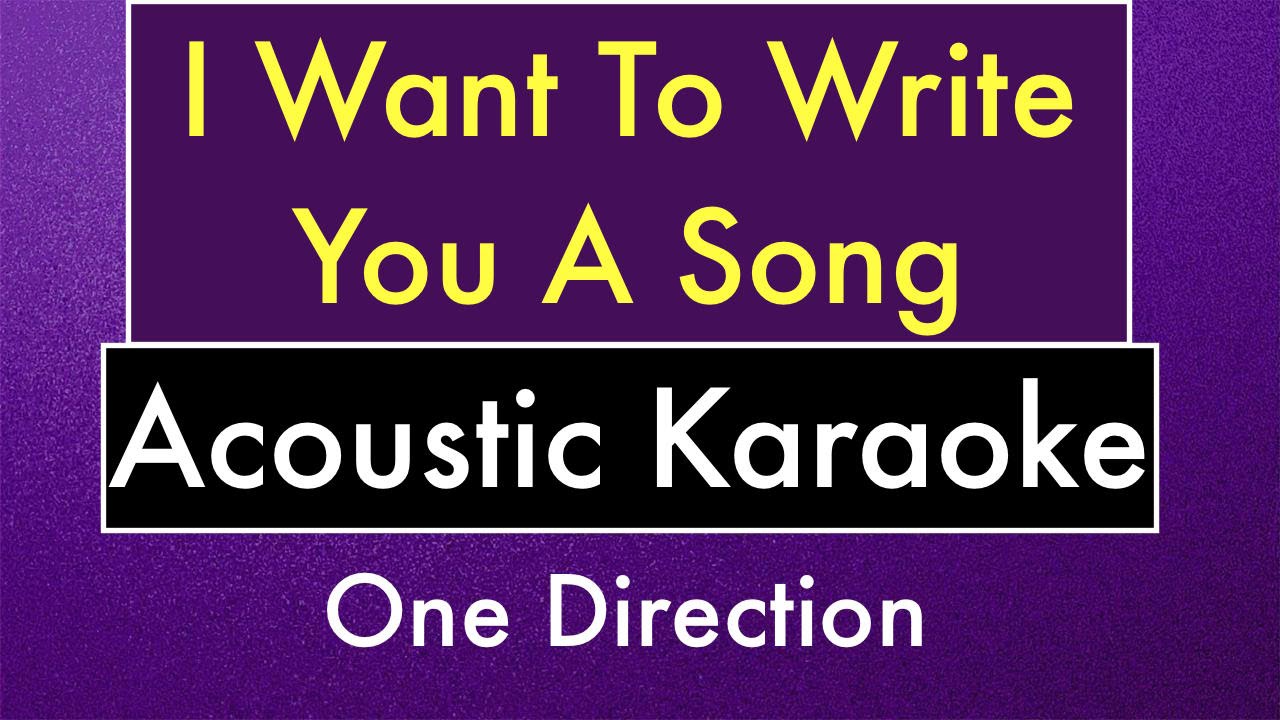 I Want To Write You A Song | Karaoke Lyrics One Direction (Acoustic Guitar Instrumental)