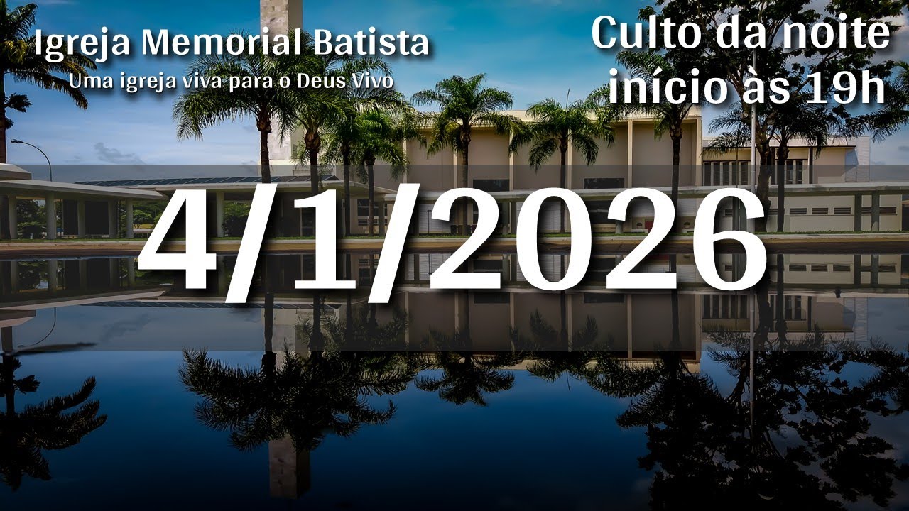 Culto da Noite 4/1/2026 - 19h (horário de Brasília)