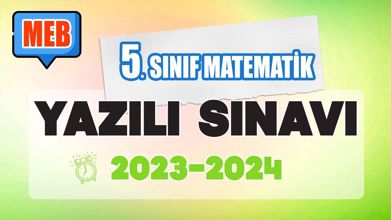 5.Sınıf Matematik 1.Dönem 1.Yazılı Sınavı (MEB Tüm Senaryolar) 2023-2024