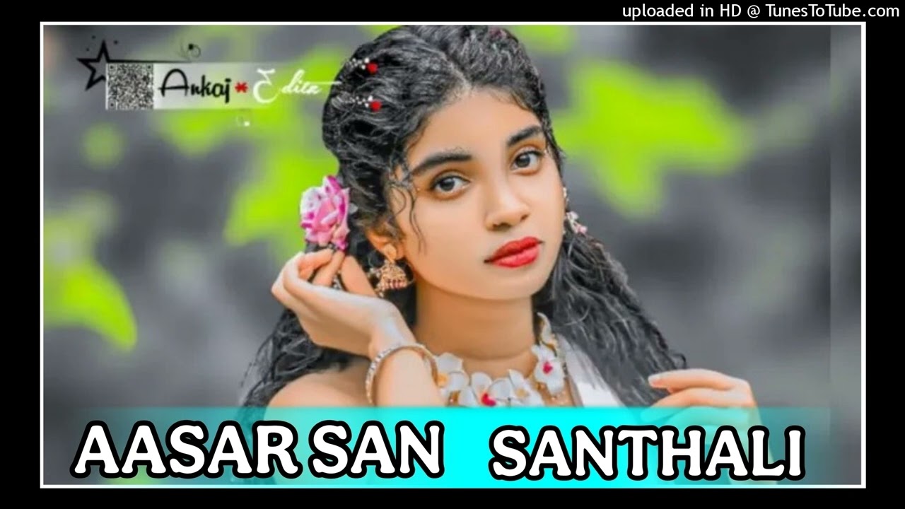 AASAR SAN Santhali traditional DJ 🔰 Ãẞhøk DJ MUKESH DJ 🔰 Santosh remix 2025 🔰