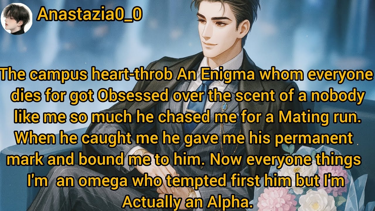 I’m the Alpha he shouldn’t want but He chased me on the mating run,marked me|now he won’t let me go.