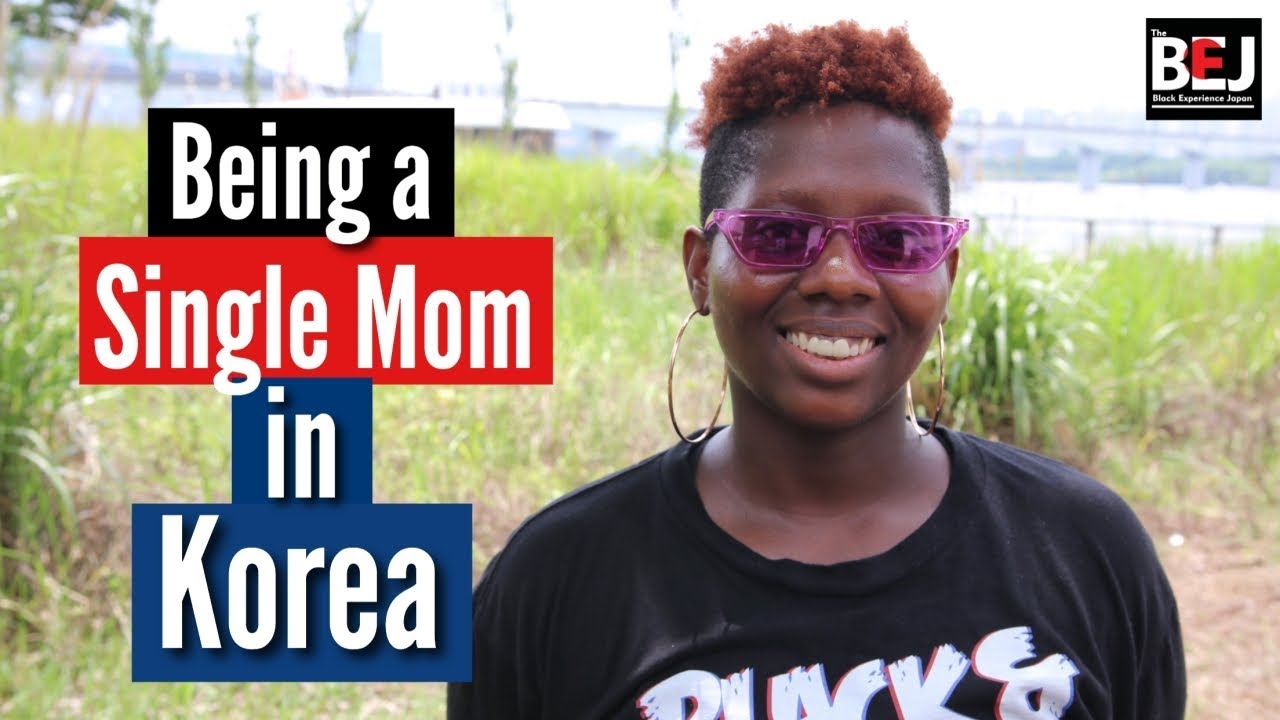 Being a Single Mom in South Korea (Black in Korea) | MFiles