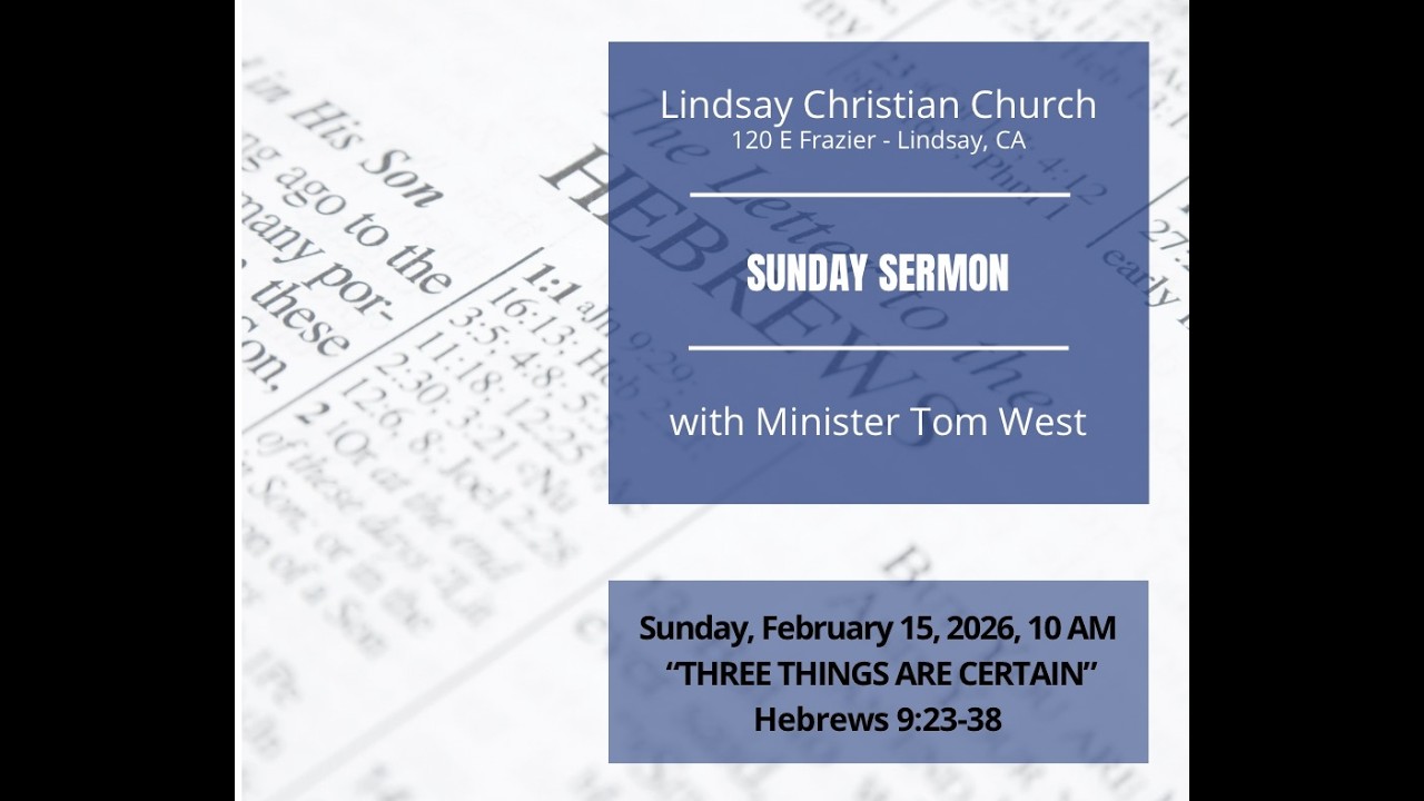 February 15, 2026, Sermon, Three Things Are Certain