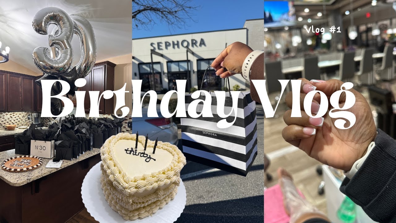 30TH BIRTHDAY VLOG + PREP! : maintenance | gifts | surprises | dinner