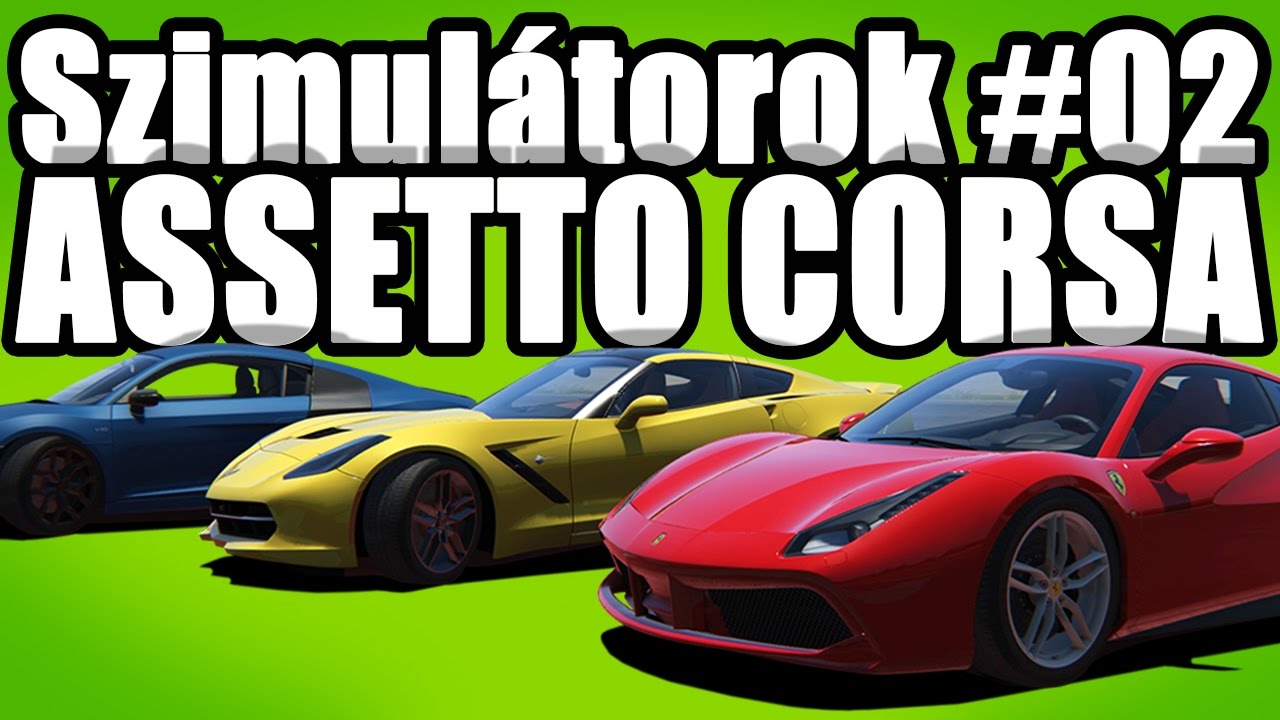 Assetto Corsa | Szimulátor bemutató #02 | AC alapozó