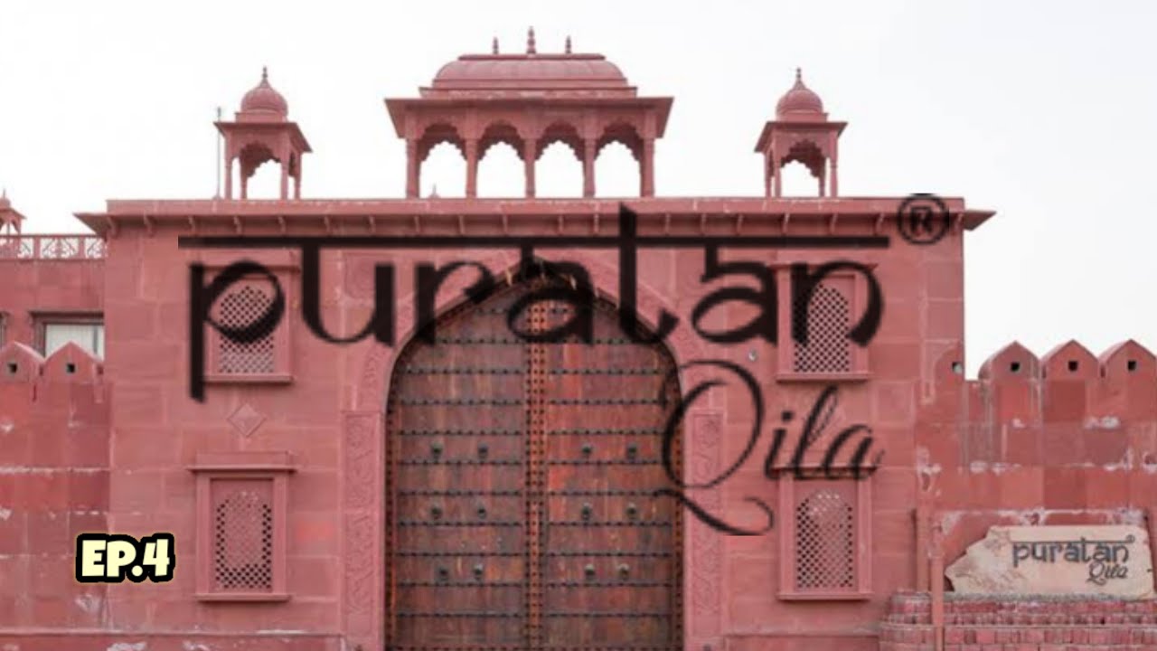 EP.4 Puratan Qila Resort | Best Hospitality