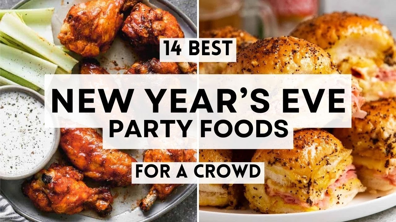14 Best New Year&rsquo;s Eve Party Foods for a Crowd #newyearseverecipes #newyear2026