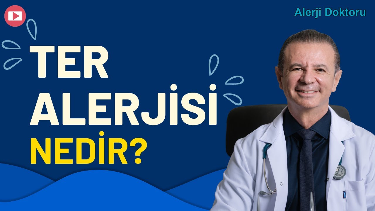Ter Alerjisi Nedir? - Prof. Dr. Ahmet Akçay
