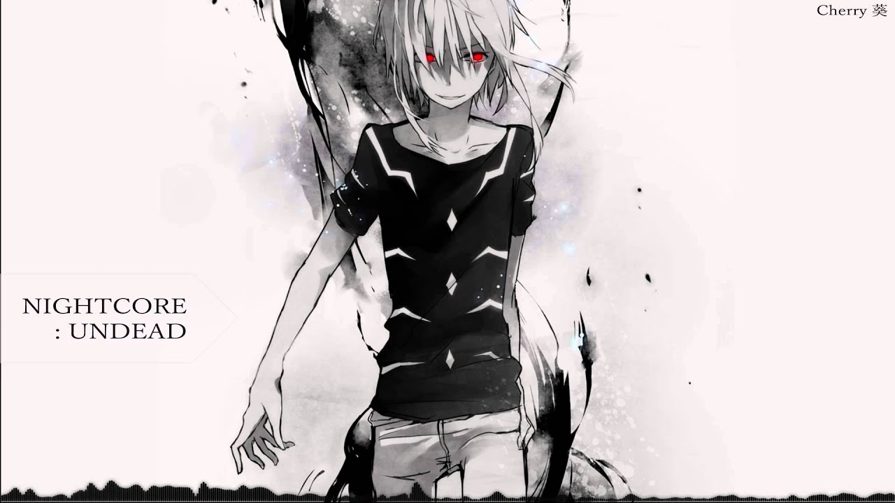 Nightcore - Undead