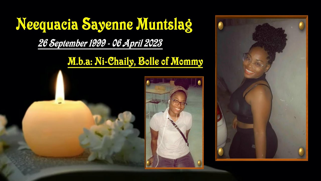 De Uitvaart van: Neequacia Sayenne Muntslag m.b.a. Ni-Chaily, Bolle of Mommy