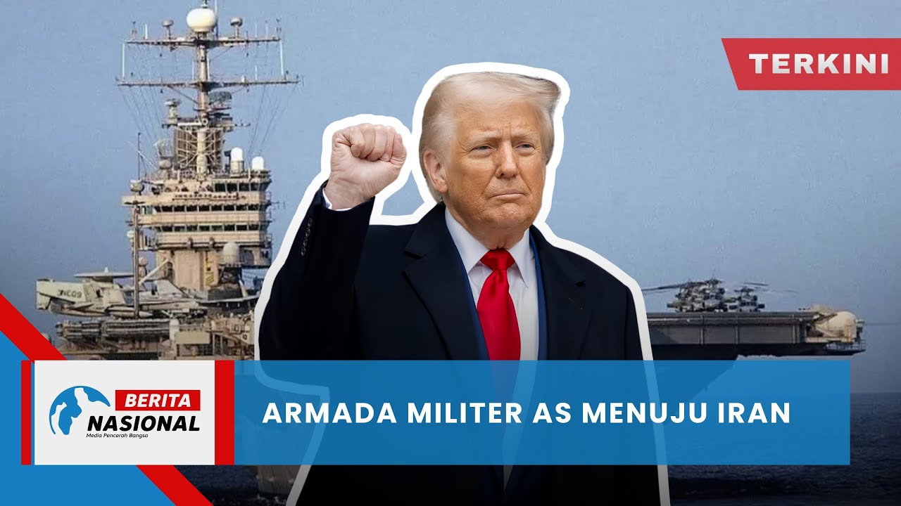Berita Nasional Terkini | Armada Militer AS Menuju Iran
