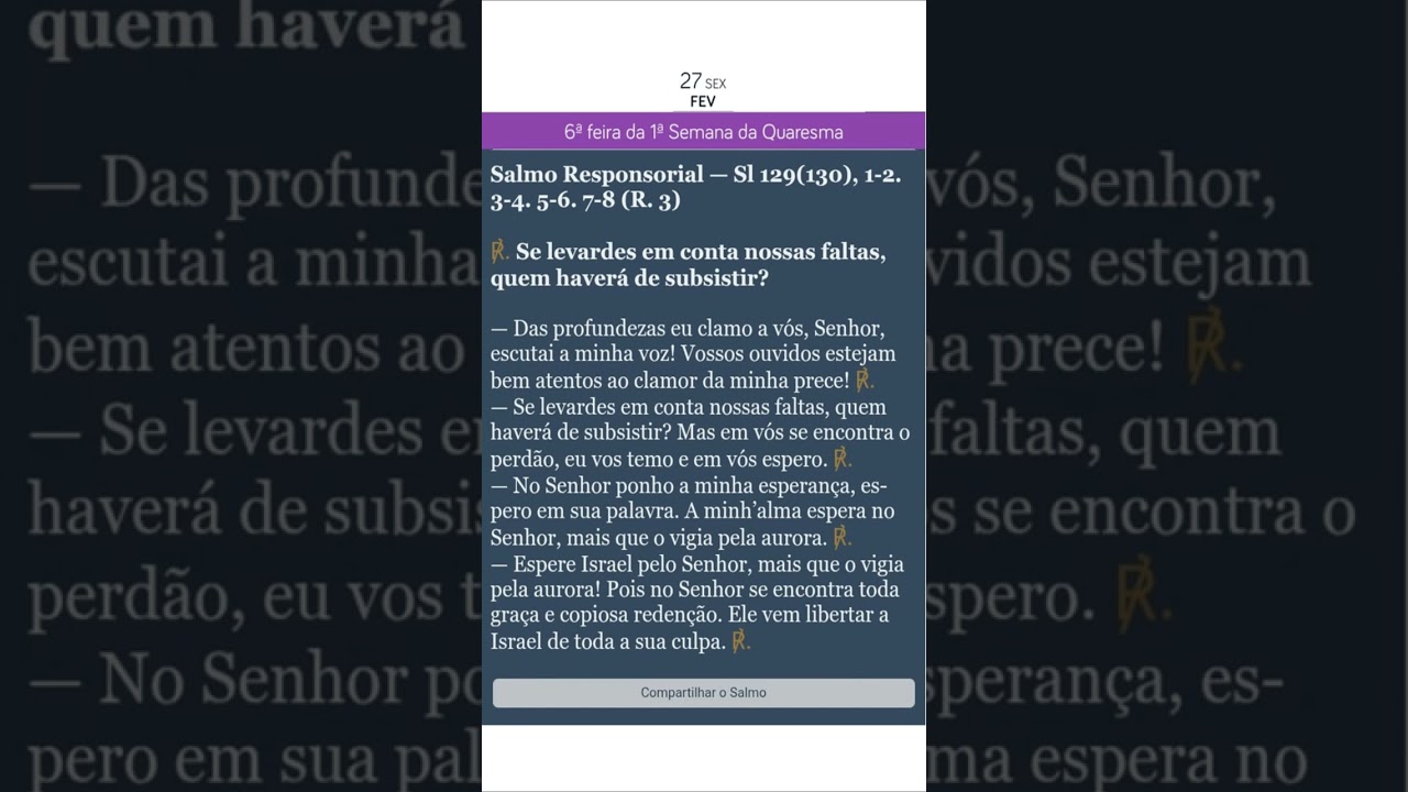 salmo 129 - Se levardes em conta nossas faltas, quem haverá de subsistir?