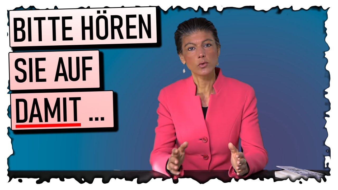 Warum?! | Sahra Wagenknecht und ihre brandgef&auml;hrlichen Videos.