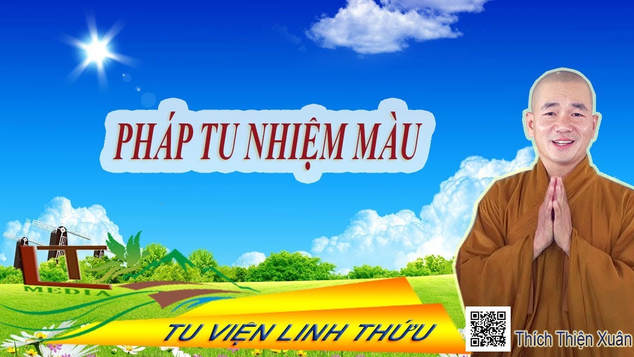 Pháp Tu Nhiệm Màu - Thầy Thích Thiện Xuân (mới nhất 2017)