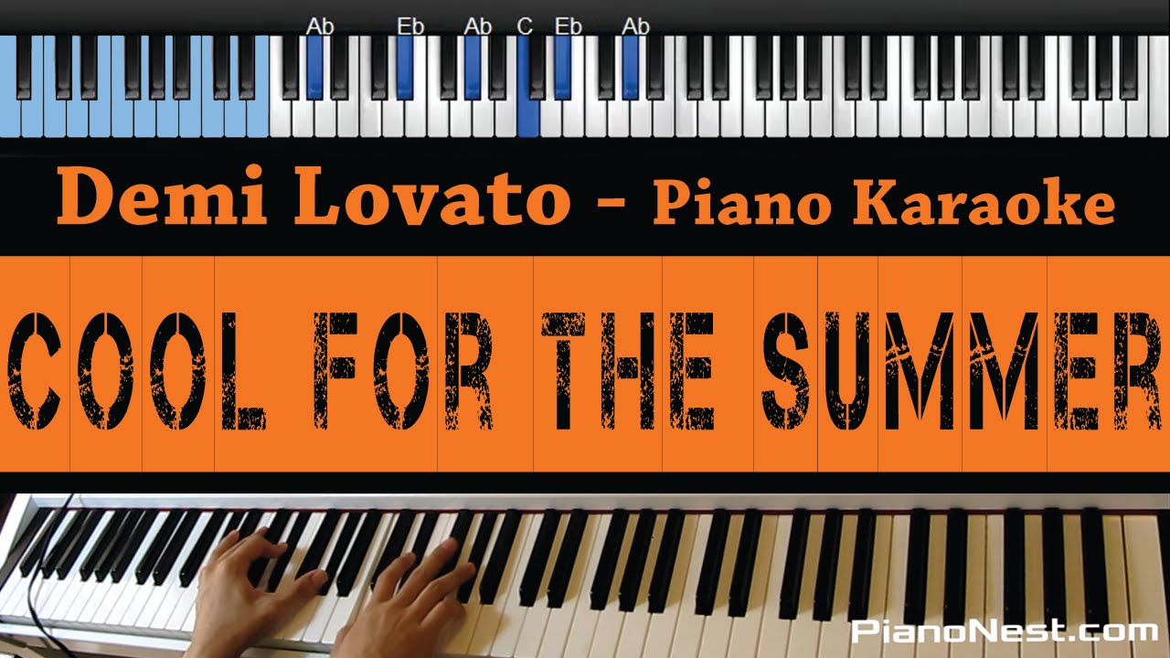 Demi Lovato - Cool for The Summer - LOWER Key (Piano Karaoke / Cover with Lyrics / Backing Track)