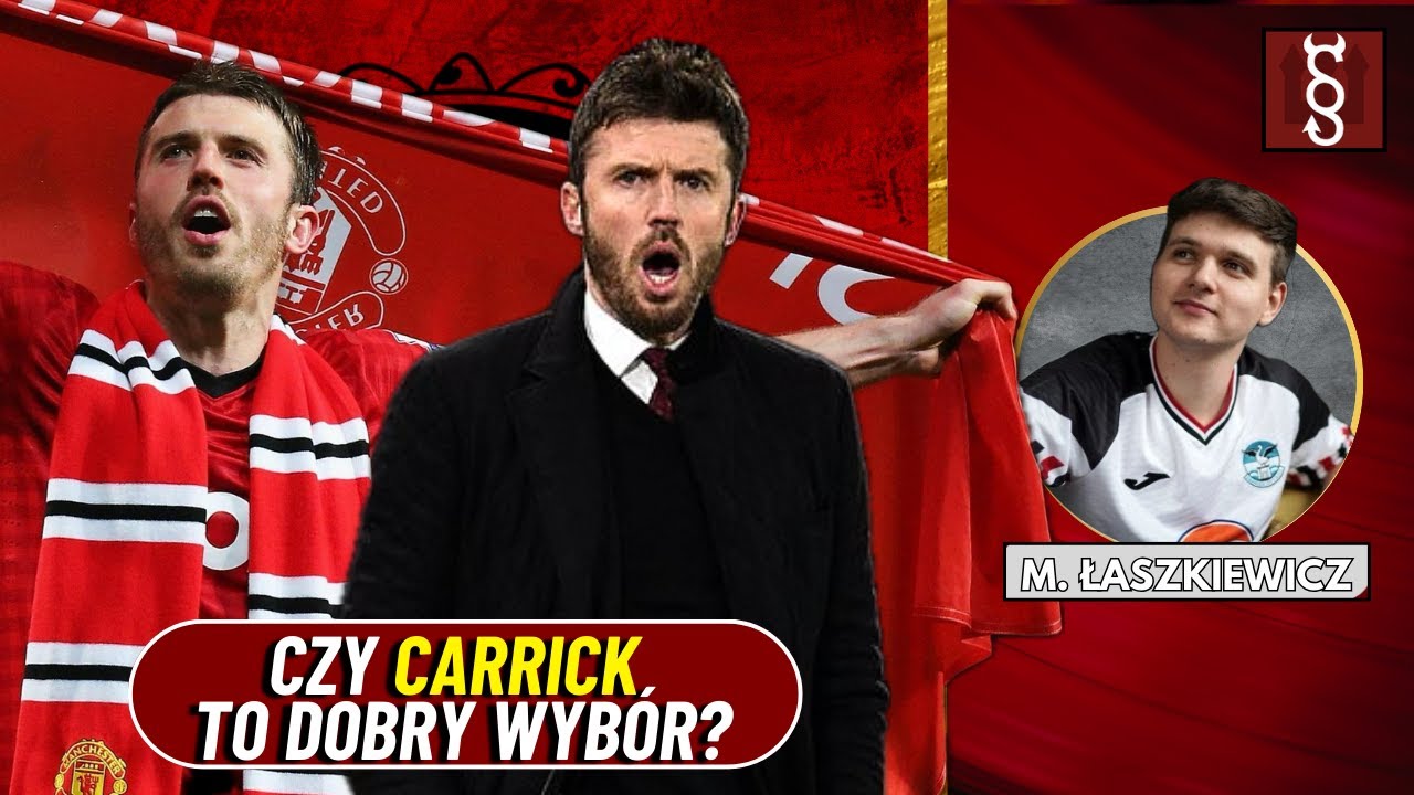 JAK BĘDZIE GRAŁ MANCHESTER UNITED MICHAELA CARRICKA? GOŚĆ: Maciej Łaszkiewicz