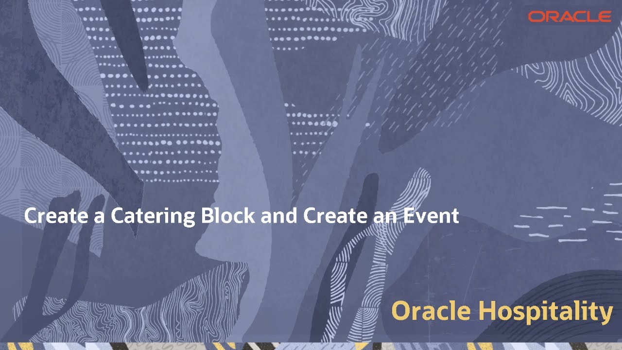 Hospitality Documentation&ndash;OPERA Cloud: Create Catering Block and Event