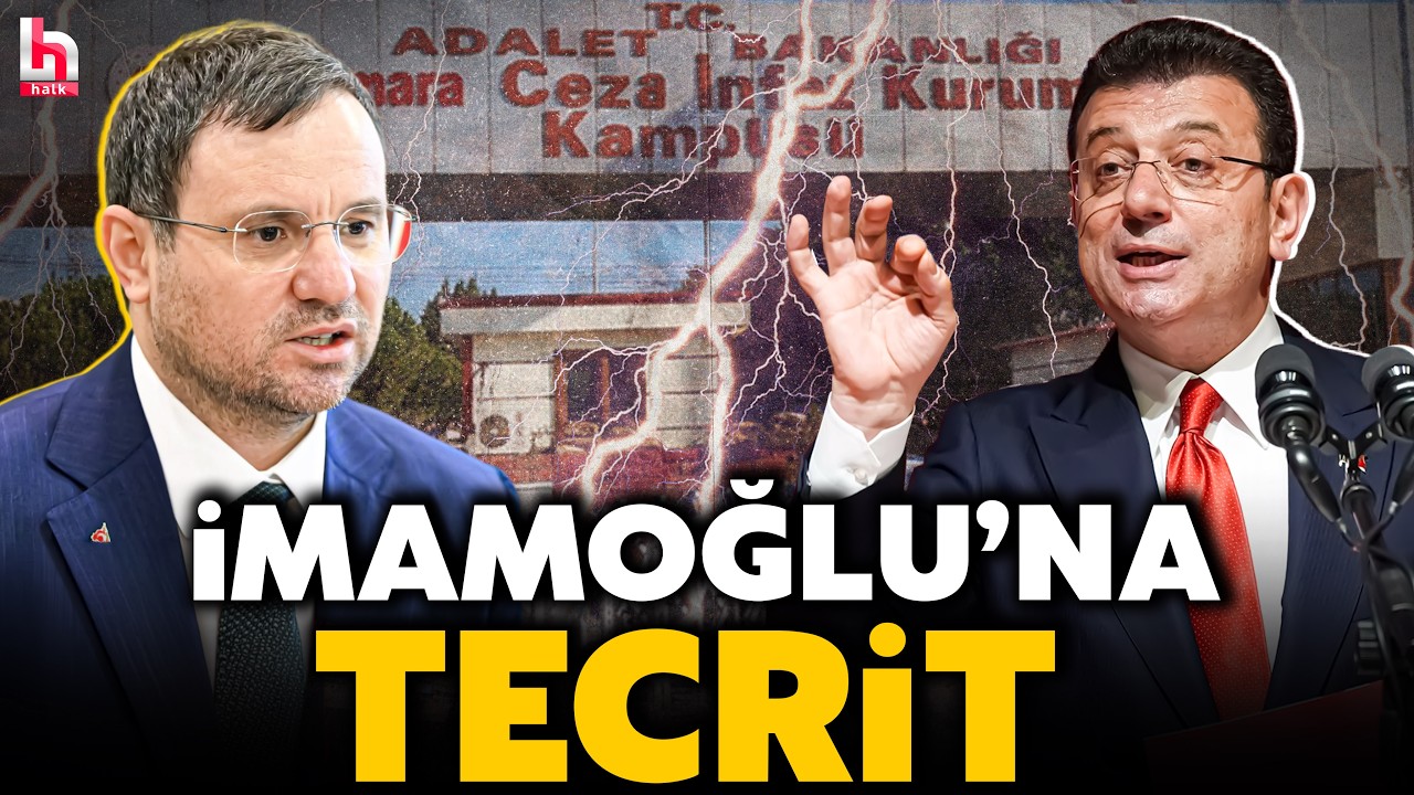 Ekrem İmamoğlu'na 'Tecrit!' Silivri'de sıcak saatler! Akın Gürlek'ten çarpıcı açıklama!