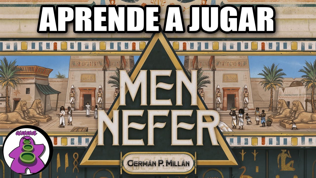 MEN NEFER - Cómo se juega - TUTORIAL - Juego de Mesa - unna