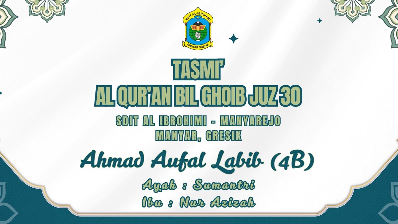 TASMI' AL QUR'AN JUZ 30 |  AHMAD AUFAL LABIB KELAS 4B
