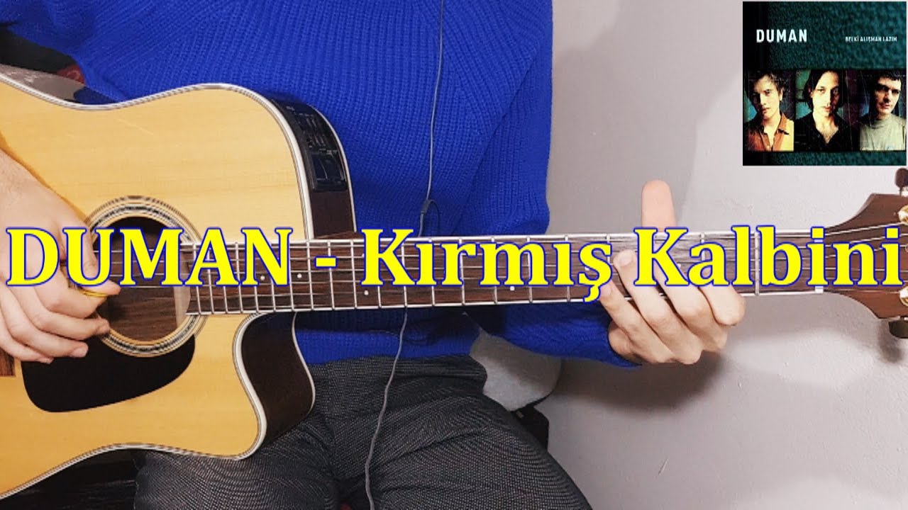 DUMAN - Kırmış Kalbini (Nasıl Çalınır?)