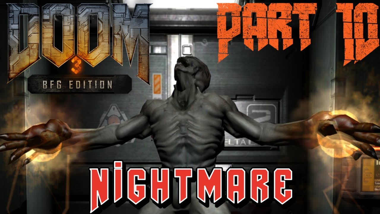 Let`s Complete Doom 3 Nightmare Delta labs 2b