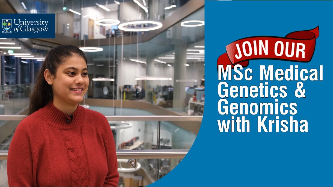 Meet our students: Krisha - Medical Genetics & Genomics (MSc) at UofG