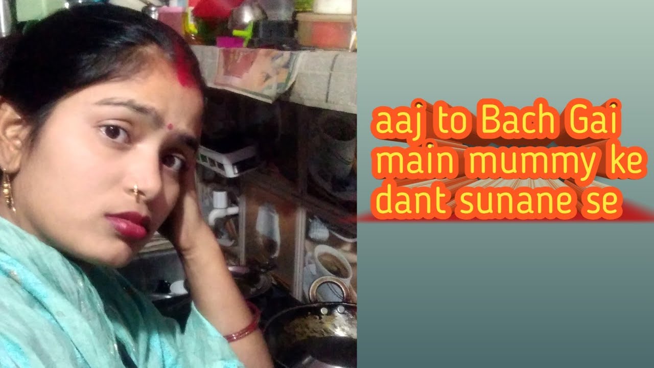 My 6 vlog Aaj to Bach Gai main Mummy ki dant sunane se😔😔😔😔