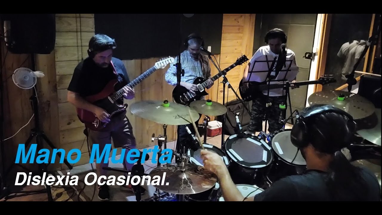 Mano Muerta - Dilexia Ocacional - Ensayo 2 - Amaru Estudio